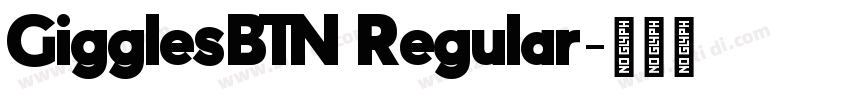 GigglesBTN Regular字体转换